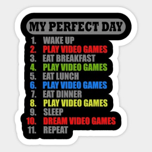 My Perfect Day, Video Games, Video Games Lover, Nerd, Geek, Funny Gamer, Video Games Love Birthday Gift, Gaming Girl, Gaming Boy Sticker